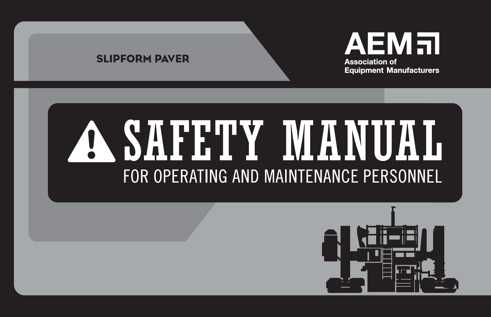 Slipform Paver Safety Manual
