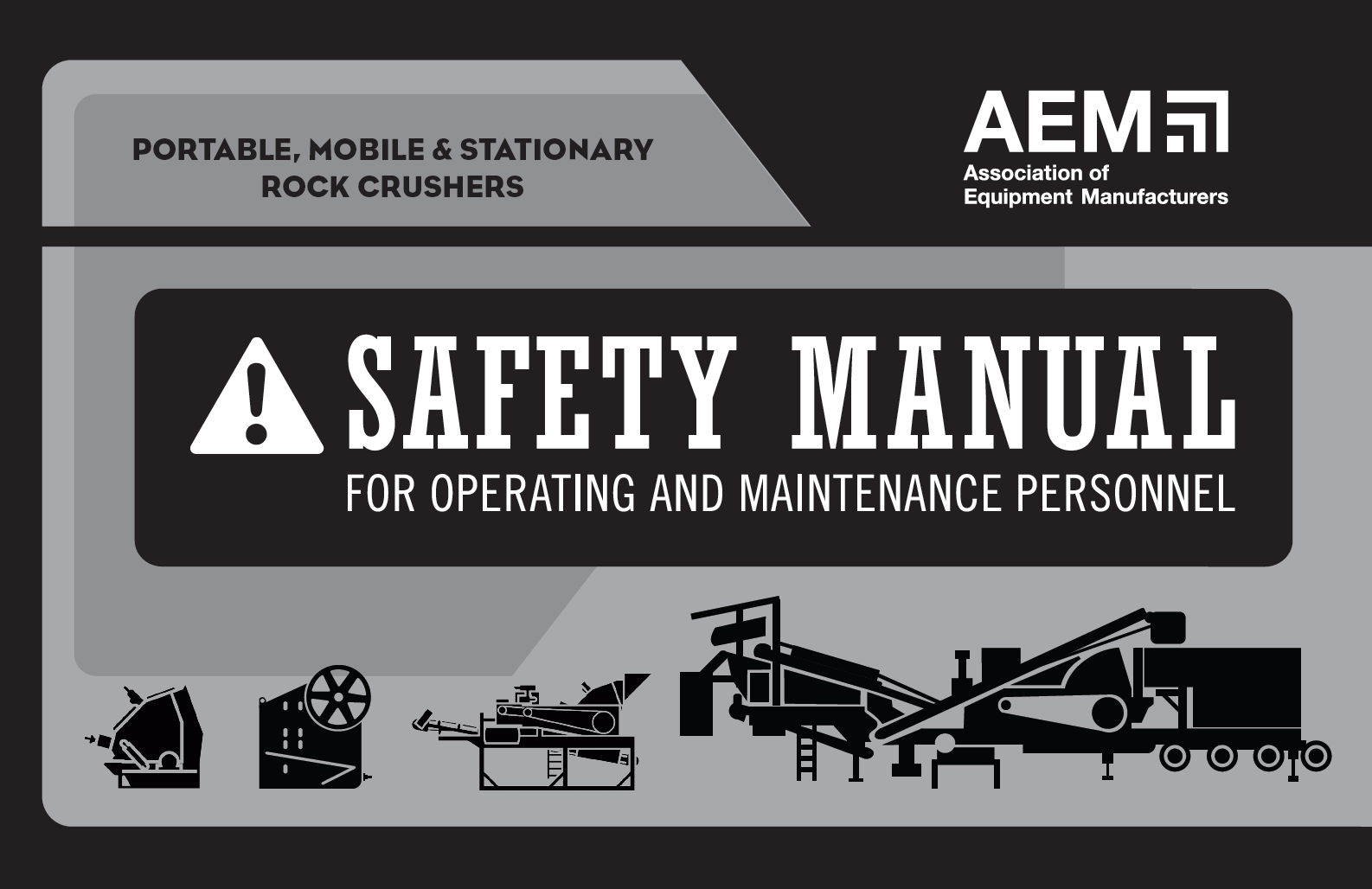 Portable, Mobile & Stationary Rock Crushers Safety Manual